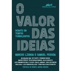 O Valor Das Ideias: Debate Em Tempos Turbulentos