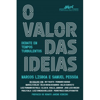 O Valor Das Ideias: Debate Em Tempos Turbulentos