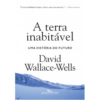 A Terra Inabitável: Uma História Do Futuro