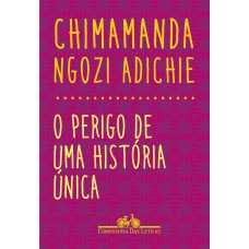 O Perigo De Uma História única