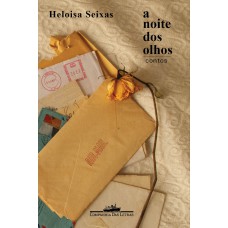 A Noite Dos Olhos: Contos