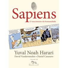 Sapiens (edição Em Quadrinhos): O Nascimento Da Humanidade