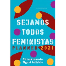 Sejamos Todos Feministas: Planner 2021