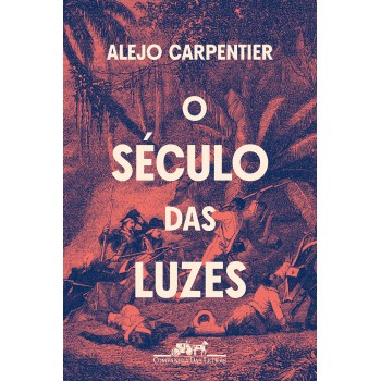 O Século Das Luzes (nova Edição)