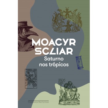 Saturno Nos Trópicos (nova Edição)