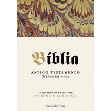 Bíblia - Volume Iv: Antigo Testamento - Os Livros Sapienciais