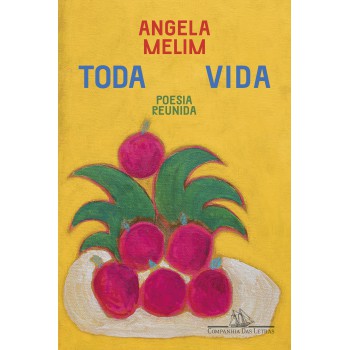 Toda Vida: Poesia Reunida