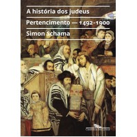 A História Dos Judeus, Vol. 2: Pertencimento - 1492-1900