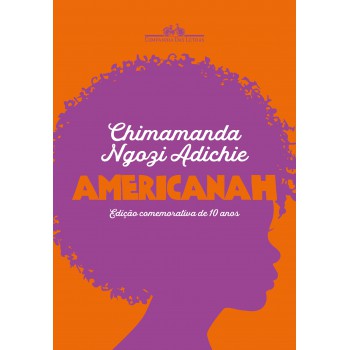 Americanah (edição Comemorativa De 10 Anos)