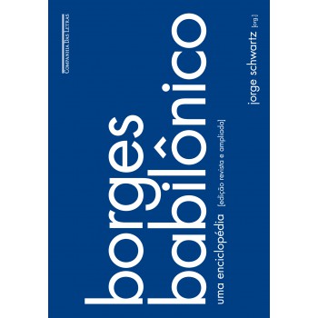 Borges Babilônico: Uma Enciclopédia (edição Revista E Ampliada)