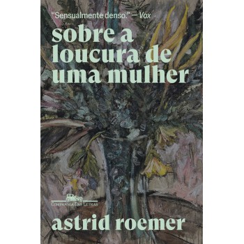 Sobre A Loucura De Uma Mulher