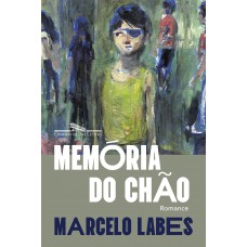 Memória Do Chão: Romance