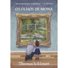 Os Olhos De Mona - ?o Mundo De Sofia Da Hist-ria Da Arte.”