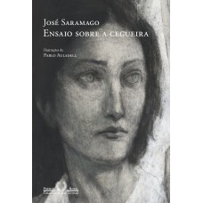 Ensaio Sobre A Cegueira (edição De 30 Anos)