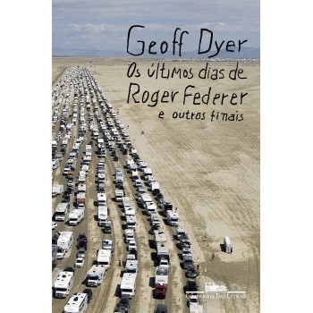 Os últimos Dias De Roger Federer