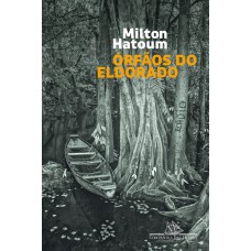 -rfãos Do Eldorado (nova Edição)