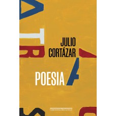 Poesia: Julio Cortázar