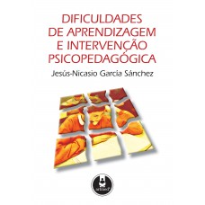 Dificuldades De Aprendizagem E Intervenção Psicopedagógica