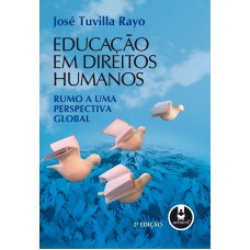 Educação Em Direitos Humanos: Rumo A Uma Perspectiva Global