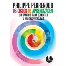 Os Ciclos De Aprendizagem: Um Caminho Para Combater O Fracasso Escolar