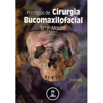 Princípios De Cirurgia Bucomaxilofacial