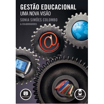 Gestão Educacional: Uma Nova Visão