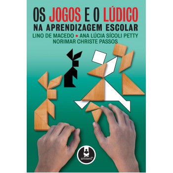 Os Jogos E O Lúdico Na Aprendizagem Escolar