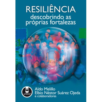 Resiliência: Descobrindo As Próprias Fortalezas