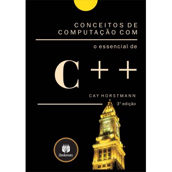 Conceitos De Computação Com O Essencial De C++