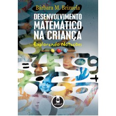 Desenvolvimento Matemático Na Criança: Explorando Notações