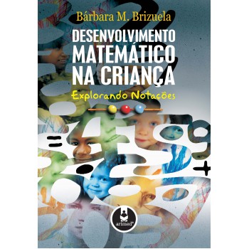 Desenvolvimento Matemático Na Criança: Explorando Notações