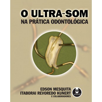 O Ultra-som Na Prática Odontológica