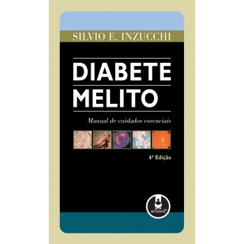 Diabete Melito: Manual De Cuidados Essenciais