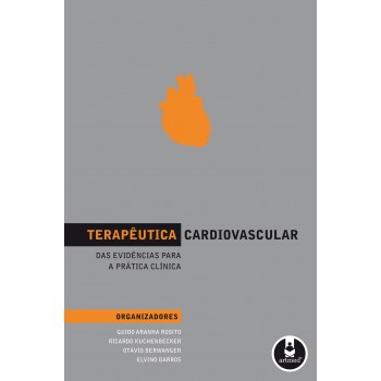 Terapêutica Cardiovascular: Das Evidências Para A Prática Clínica