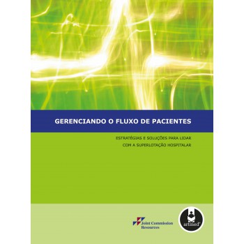 Gerenciando O Fluxo De Pacientes: Estratégias E Soluções Para Lidar Com A Superlotação Hospitalar