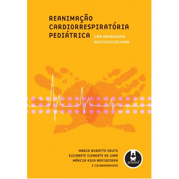 Reanimação Cardiorrespiratória Pediátrica: Uma Abordagem Multidisciplinar