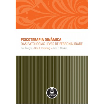 Psicoterapia Dinâmica Das Patologias Leves De Personalidade