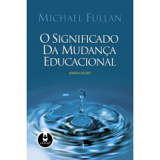 O Significado Da Mudança Educacional