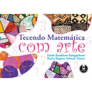 Tecendo Matemática Com Arte