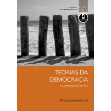 Teorias Da Democracia: Uma Introdução Crítica