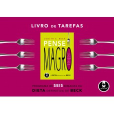 Livro De Tarefas Pense Magro: A Dieta Definitiva De Beck