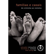 Famílias E Casais: Do Sintoma Ao Sistema