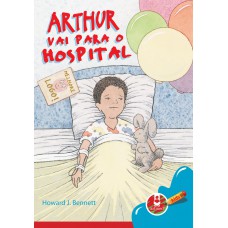 Arthur Vai Para O Hospital