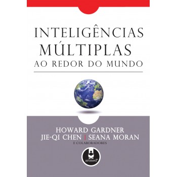 Inteligências Múltiplas Ao Redor Do Mundo