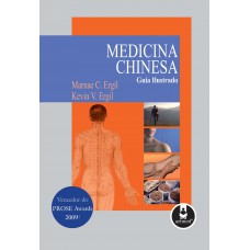 Medicina Chinesa: Guia Ilustrado