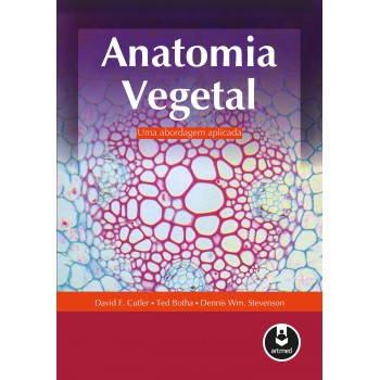 Anatomia Vegetal: Uma Abordagem Aplicada