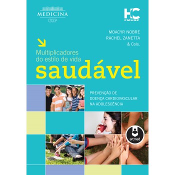 Multiplicadores Do Estilo De Vida Saudável: Prevenção De Doença Cardiovascular Na Adolescência