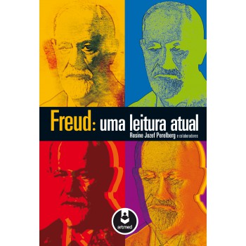 Freud: Uma Leitura Atual