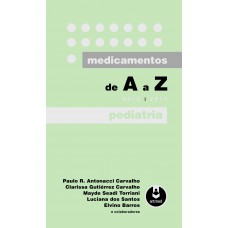 Medicamentos De A A Z: Pediatria: 2012-2013