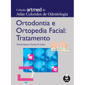 Ortodontia E Ortopedia Facial: Tratamento